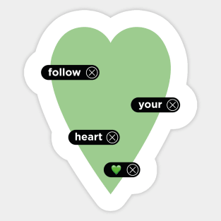 Heart message | follow your heart Sticker